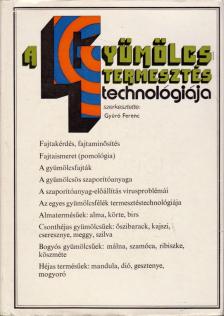 dr. Gyuró Ferenc - A gyümölcstermesztés technológiája [antikvár]