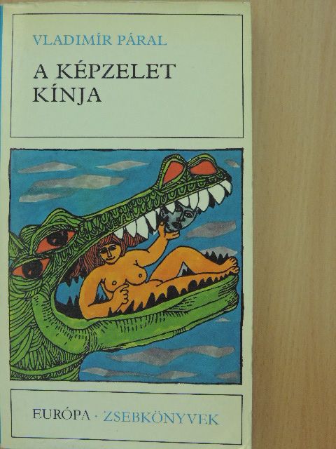 Vladimír Páral - A képzelet kínja [antikvár]