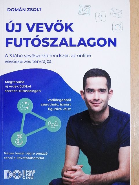 Domán Zsolt - Új vevők futószalagon [antikvár]