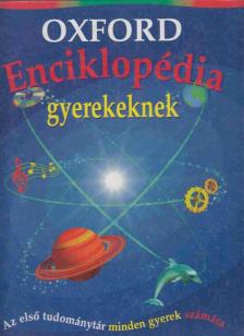 LANGLEY, ANDREW - Oxford enciklopédia gyerekeknek [antikvár]