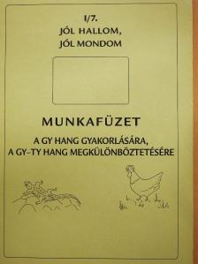 Takács Jánosné - Jól hallom, jól mondom I/7. [antikvár]