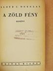 Lloyd C. Douglas - A zöld fény [antikvár]