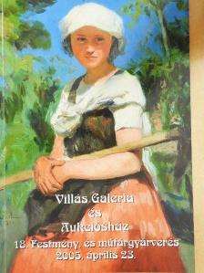 Villás János - Villás Galéria és Aukciósház 18. festmény, és műtárgyárverés [antikvár]
