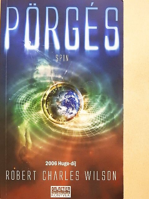 Robert Charles Wilson - Pörgés [antikvár]