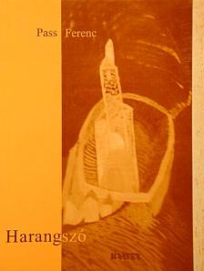 Pass Ferenc - Harangszó [antikvár]