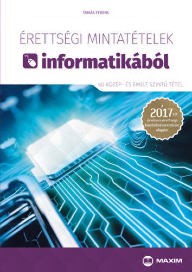 Tamás Ferenc - Érettségi mintatételek informatikából [antikvár]