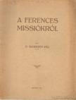 P. Schrotty Pál - A ferences missiókról [antikvár]