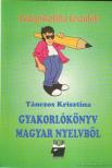 TÁNCZOS KRISZTINA - Gyakorlókönyv magyar nyelvből [antikvár]