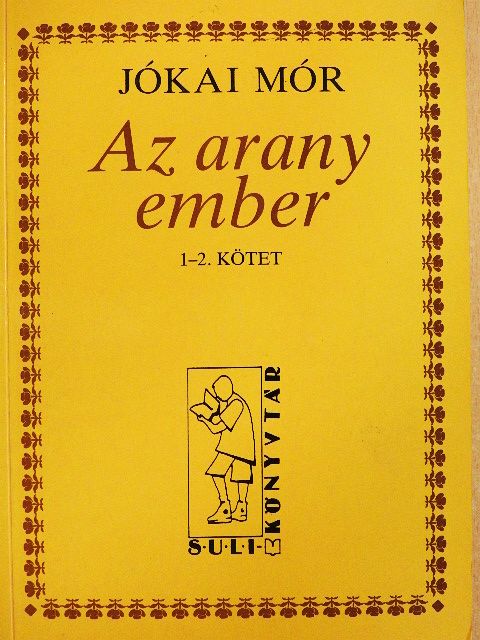 Jókai Mór - Az arany ember 1-2. [antikvár]