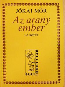 Jókai Mór - Az arany ember 1-2. [antikvár]
