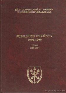 Dr. Buda József - Pécsi Orvostudományi Egyetem Jubileumi évkönyv 1989-1999 I. kötet [antikvár]