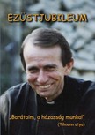 Joseph Kentenich Tilmann Beller, - Ezüstjubileum [eKönyv: epub, mobi]