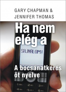 Gary Chapman - Jennifer Thomas - A bocsánatkérés 5 nyelve [eKönyv: epub, mobi]