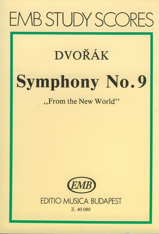 DVORÁK, ANTONÍN - SYMPHONY NO.9 "FROM THE NEW WORLD", KISPARTITÚRA