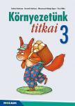 Csókási Andrásné, Horváth Andrásné, Mészárosné Balogh Ágnes, Pécsi Ildikó - MS-1423U Környezetünk titkai - Környezetismeret 3.o. (Digitális extrákkal)