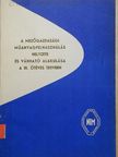 A mezőgazdasági műanyagfelhasználás helyzete és várható alakulása a III. ötéves tervben [antikvár]