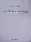 Gombosi György - Új magyar rajzművészet [antikvár]