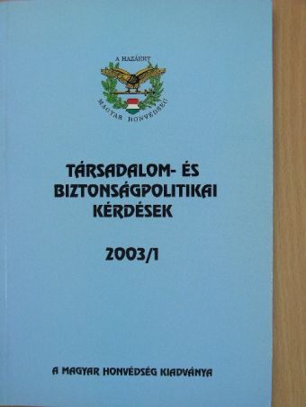Izsa Jenő - Társadalom- és biztonságpolitikai kérdések 2003/1 [antikvár]