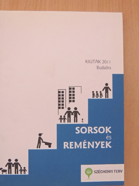 Aranyosi Fanni - Kiutak 2011 Budaörs - Sorsok és remények [antikvár]