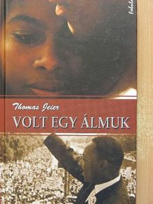 Thomas Jeier - Volt egy álmuk [antikvár]