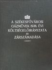 Becsey Antal - A székesfővárosi gázművek 1938. évi költségelőirányzata és zárszámadása [antikvár]