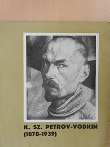 E. N. Szelizarova - K. Sz. Petrov-Vodkin [antikvár]