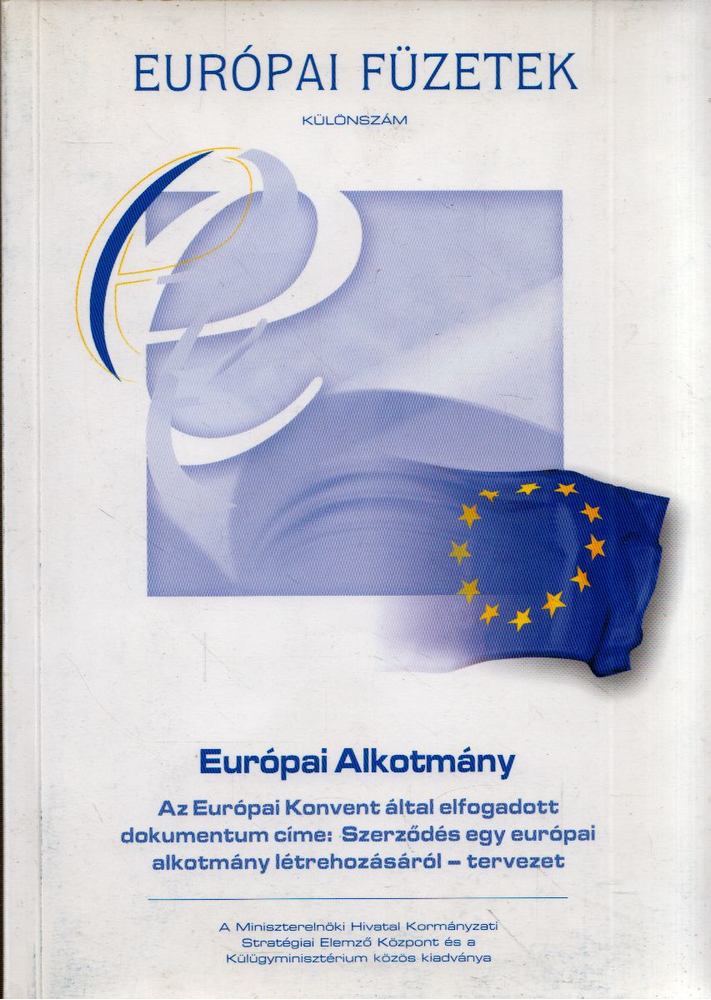Forgács Imre - Szerződés egy európai alkotmány létrehozásáról [antikvár]
