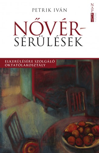 Petrik Iván - Nővérsérülések [eKönyv: epub, mobi]