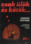 MOLDOVÁN KATALIN - Csak ülök és kötök... [antikvár]
