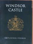 John Martin Robinson - Windsor Castle [antikvár]