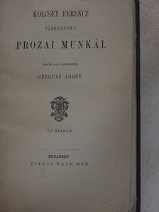 Kölcsey Ferencz - Kölcsey Ferencz válogatott prózai munkái [antikvár]