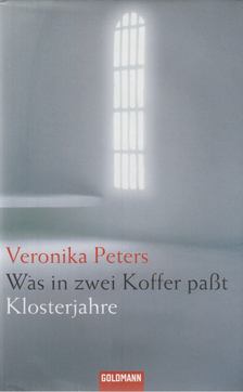 Peters, Veronika - Was in zwei Koffer paßt [antikvár]