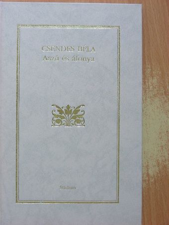 Csendes Béla - Aszú és áfonya [antikvár]