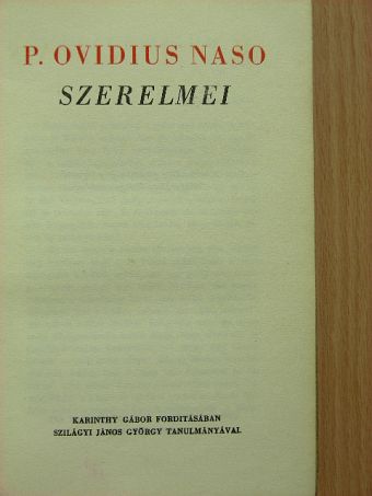 P. Ovidius Naso - P. Ovidius Naso szerelmei [antikvár]