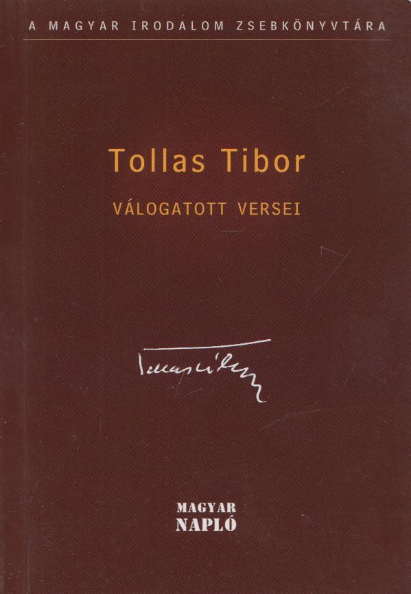 Tollas Tibor, Szakolczay Lajos (szerk.) - Tollas Tibor válogatott versei [antikvár]