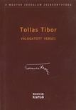 Tollas Tibor, Szakolczay Lajos (szerk.) - Tollas Tibor válogatott versei [antikvár]