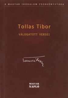 Tollas Tibor, Szakolczay Lajos (szerk.) - Tollas Tibor válogatott versei [antikvár]