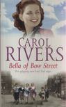 Carol Rivers - Bella of Bow Street [antikvár]