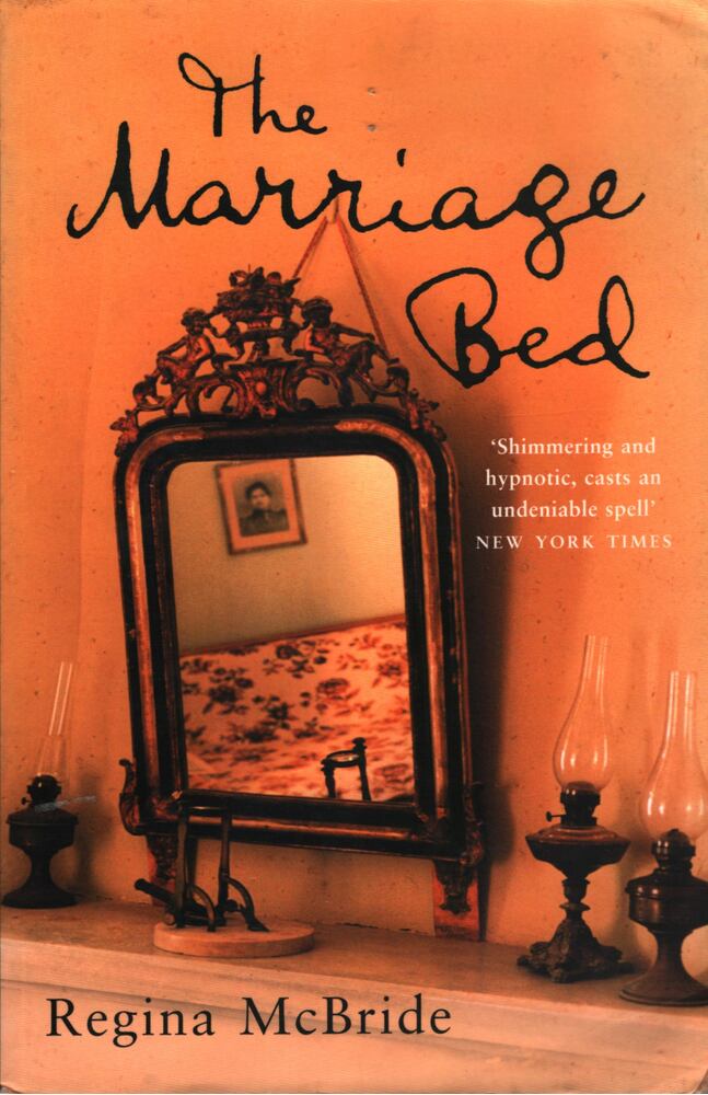 Regina McBride - The Marriage Bed [antikvár]