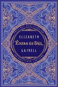 Elizabeth Gaskell - Észak és Dél
