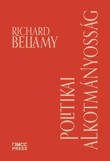 Richard Bellamy - Politikai alkotmányosság [eKönyv: epub, mobi]