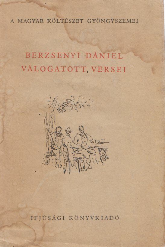 BERZSENYI DÁNIEL - Berzsenyi Dániel válogatott versei [antikvár]