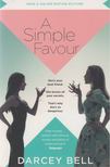 Darcey Bell - A Simple Favour [antikvár]