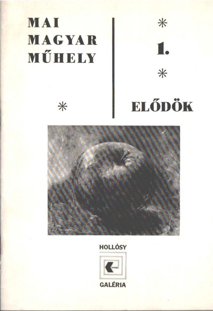 Mai Magyar Műhely 1. - Elődök [antikvár]