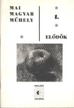 Mai Magyar Műhely 1. - Elődök [antikvár]