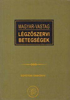 Dr. Hatfaludi Ferenc, Nagy Lajos, Magyar Pál - Légzőszervi betegségek [antikvár]