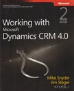 Mike Snyder, Jim Steger - Working with Microsoft Dynamics(TM) CRM 4.0 [antikvár]