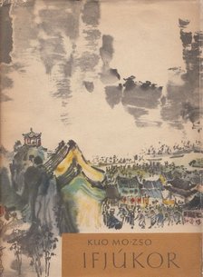 Kuo Mo-Zso - Ifjúkor [antikvár]