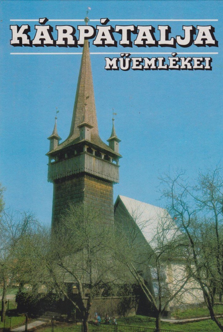 Deschmann Alajos - Kárpátalja műemlékei [antikvár]
