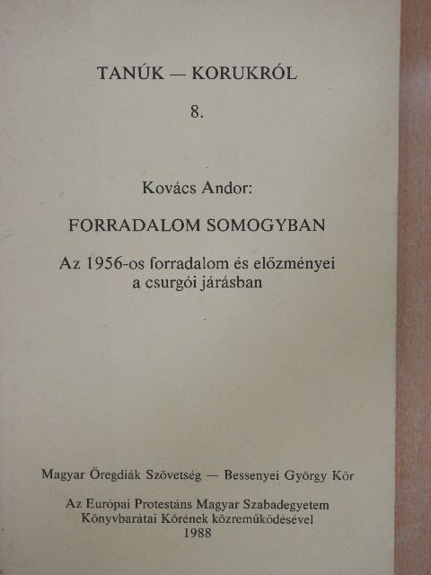 Kovács Andor - Forradalom Somogyban [antikvár]